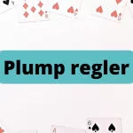 Plump kortspel – Regler & hur du spelar